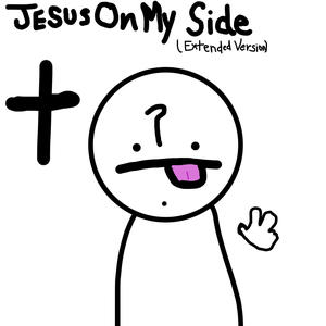 JESUS ON MY SIDE (Extended Version)