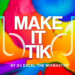 MAKE IT TIK (Inst.)
