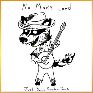 No Man's Land (Explicit)