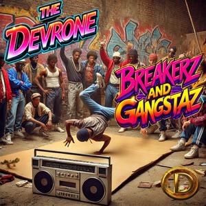 Breakerz and Gangstaz