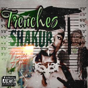 Trenches Shakur (Explicit)