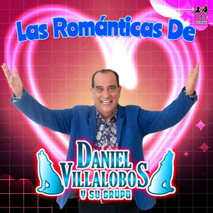 Las Románticas de Daniel Villalobos y Su Grupo