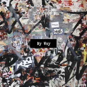 My Way (Explicit)