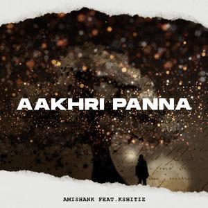 Aakhri Panna (feat. Kshitiz) [Explicit]