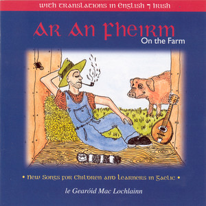 Ar An Fheirm (On The Farm)