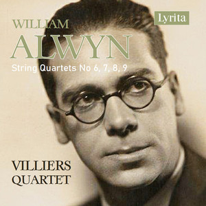 Alwyn: The Early String Quartets