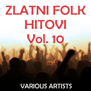 Zlatni Folk Hitovi, Vol. 10