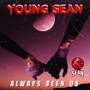 ALWAYS BEEN US (Explicit)