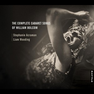The Complete Cabaret Songs of William Bolcom