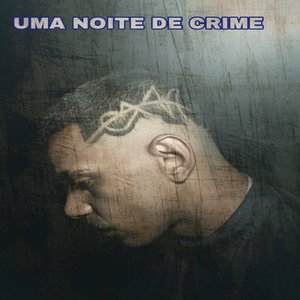 UMA NOITE DE CRIME (Explicit)