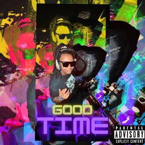 Good Time (Explicit)