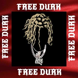 FREE DURK (Explicit)