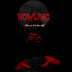 Howling (The Cry of a Lone Wolf) [Explicit]