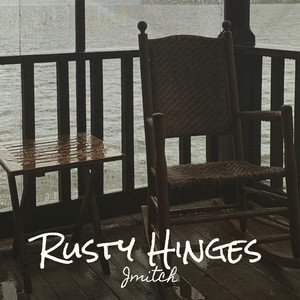 Rusty Hinges