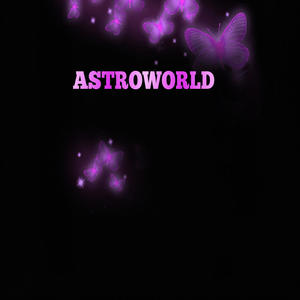 ASTROWORLD (Explicit)