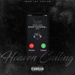 Heaven Callin (Explicit)