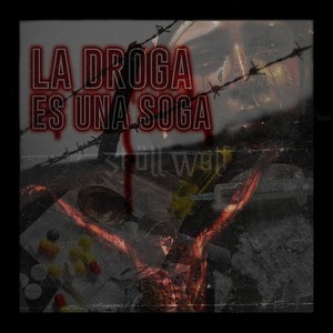 La droga es una soga (Explicit)
