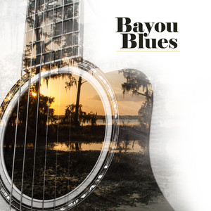 Bayou Blues