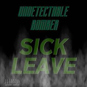 Sick Leave (Explicit)