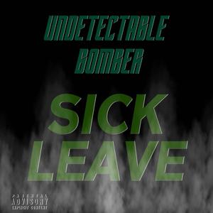 Sick Leave (Explicit)