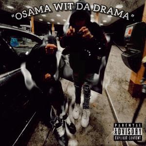 Osama Wit Da Drama (Explicit)