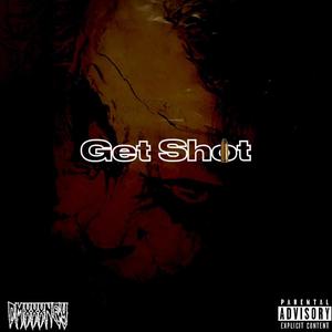 Get Shot (Explicit)