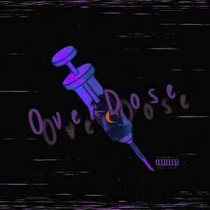 overdose (feat. Lilroxtar) [Explicit]