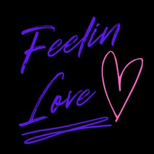 Feelin love