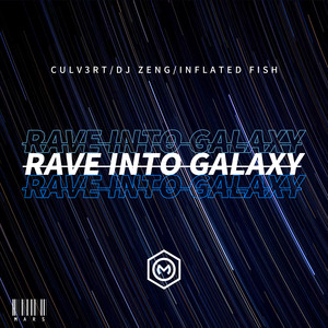 Rave Into Galaxy