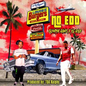 No EDD (feat. YG Riqo & TDA Ralphy) [Explicit]