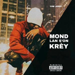 Mond Lan S'on Krey (Explicit)