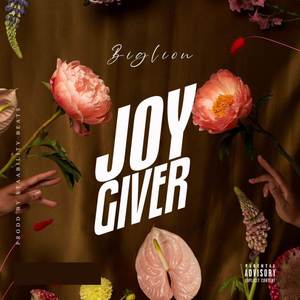 JOY GIVER (Explicit)