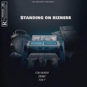 STANDING ON BIZNESS (feat. C BABY & FSN T) [Explicit]