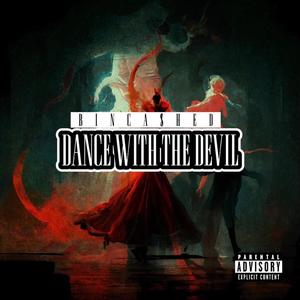 Dance With The Devil (Explicit)