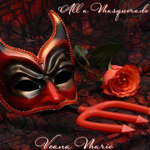 All a Masquerade (Explicit)