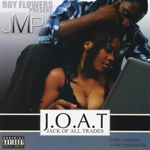 J.O.A.T. (Jack of All Trades) [Roy Flowers Presents] [Explicit]