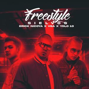 Freestyle Siervos (feat. Yolo 13, V GA & Erick Nicoya) [Explicit]