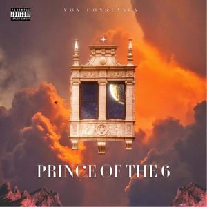 Prince Of The Six (Explicit)