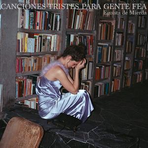 Egoísta de Mierda (Explicit)