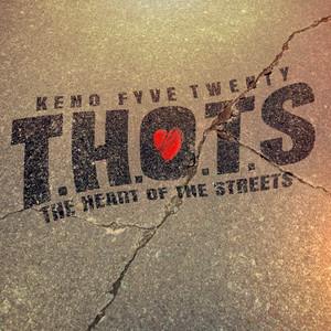 T.H.O.T.S (The Heart Of The Streets (Explicit)