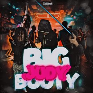 Big booty judy (feat. 3dontfake & 1hopoutjermm) (get it sexy 26gmix|Explicit)