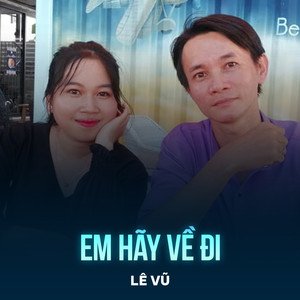 Em Hãy Về Đi