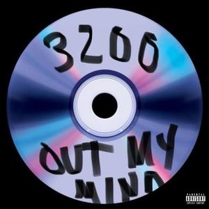 out my mind (Explicit)
