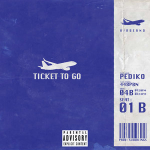 Ticket to Go (Explicit)