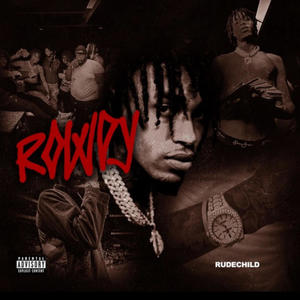 Rowdy (Explicit)