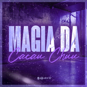 Magia da Cacau Chuu (Explicit)