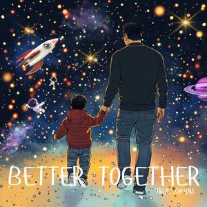 Better Together