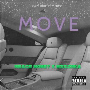 Move (feat. m33shka & Reace Money) [Explicit]