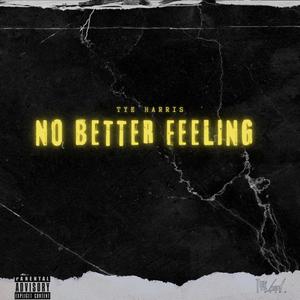 No Better Feeling (Explicit)