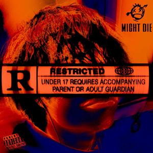 might die (Explicit)